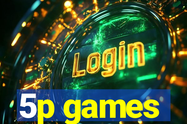 5p games